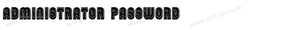 Administrator Password字体转换